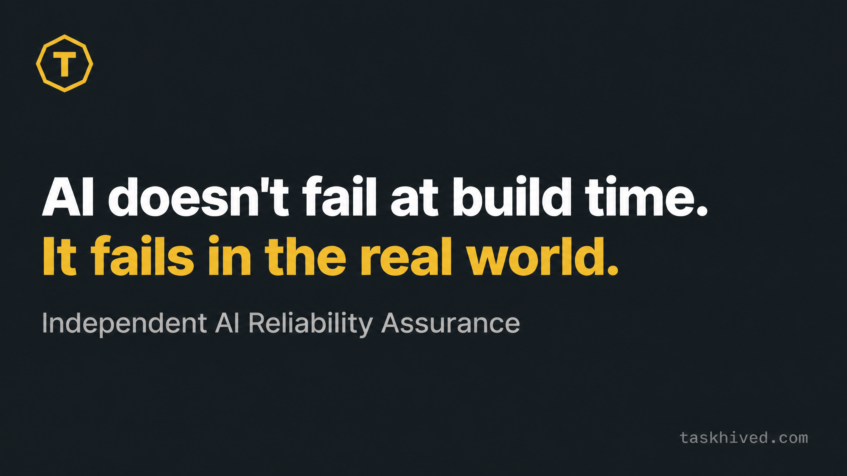TaskHived independent AI validation for enterprise deployment